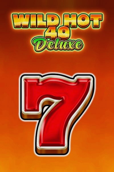 Jogo de slot Wild Hot 40 Deluxe no Betrepublic Casino